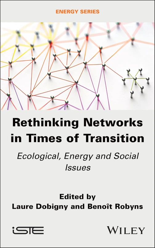 Rethinking Networks in Times of Transition - Wiley-ISTE Book