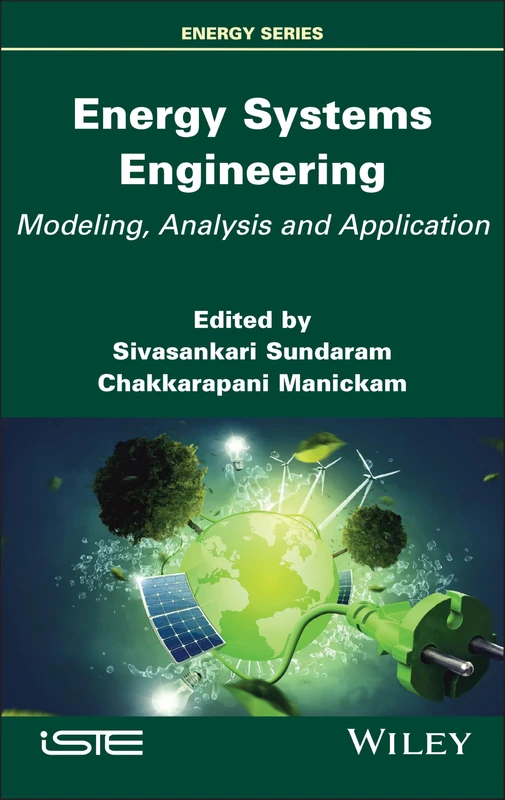Energy Systems Engineering: Modeling, Analysis and Application (ISTE Invoiced)