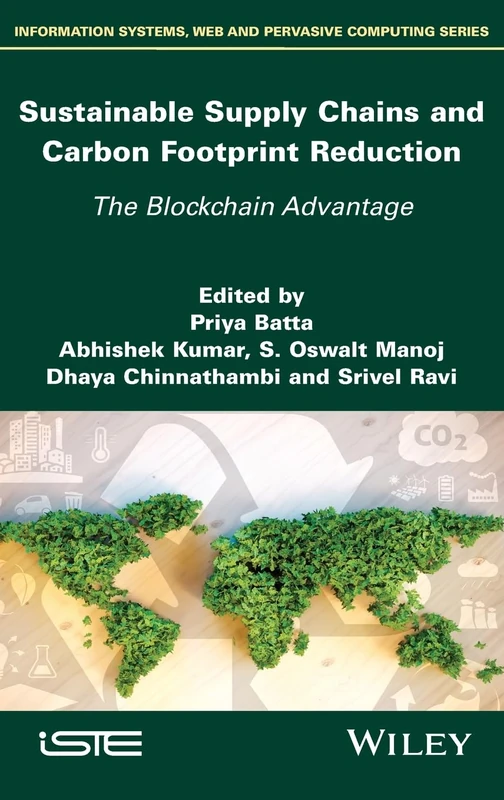 Sustainable Supply Chains and Carbon Footprint Reduction: The Blockchain Advantage (ISTE Invoiced)