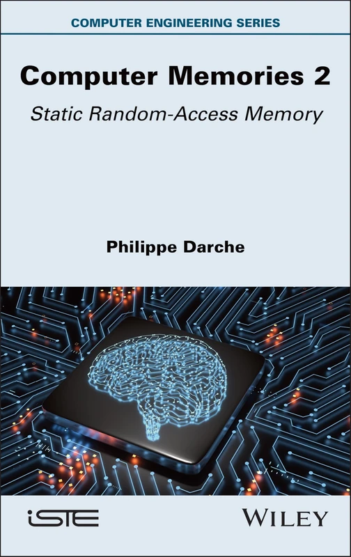 Computer Memories 2: Static Random-Access Memory (ISTE Invoiced)