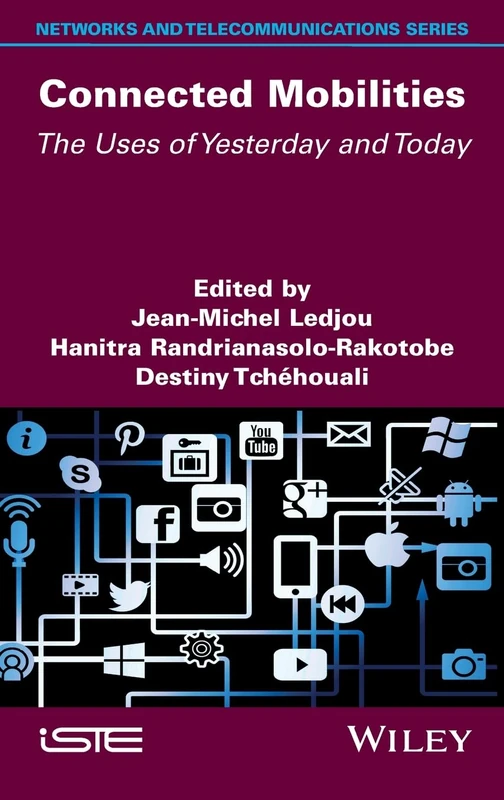 Connected Mobilities: The Uses of Yesterday and Today