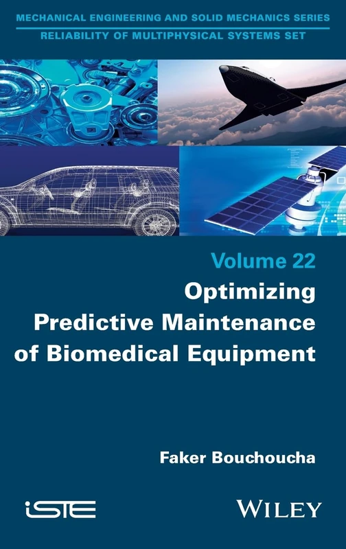 Optimizing Predictive Maintenance of Biomedical Equipment (ISTE Invoiced)