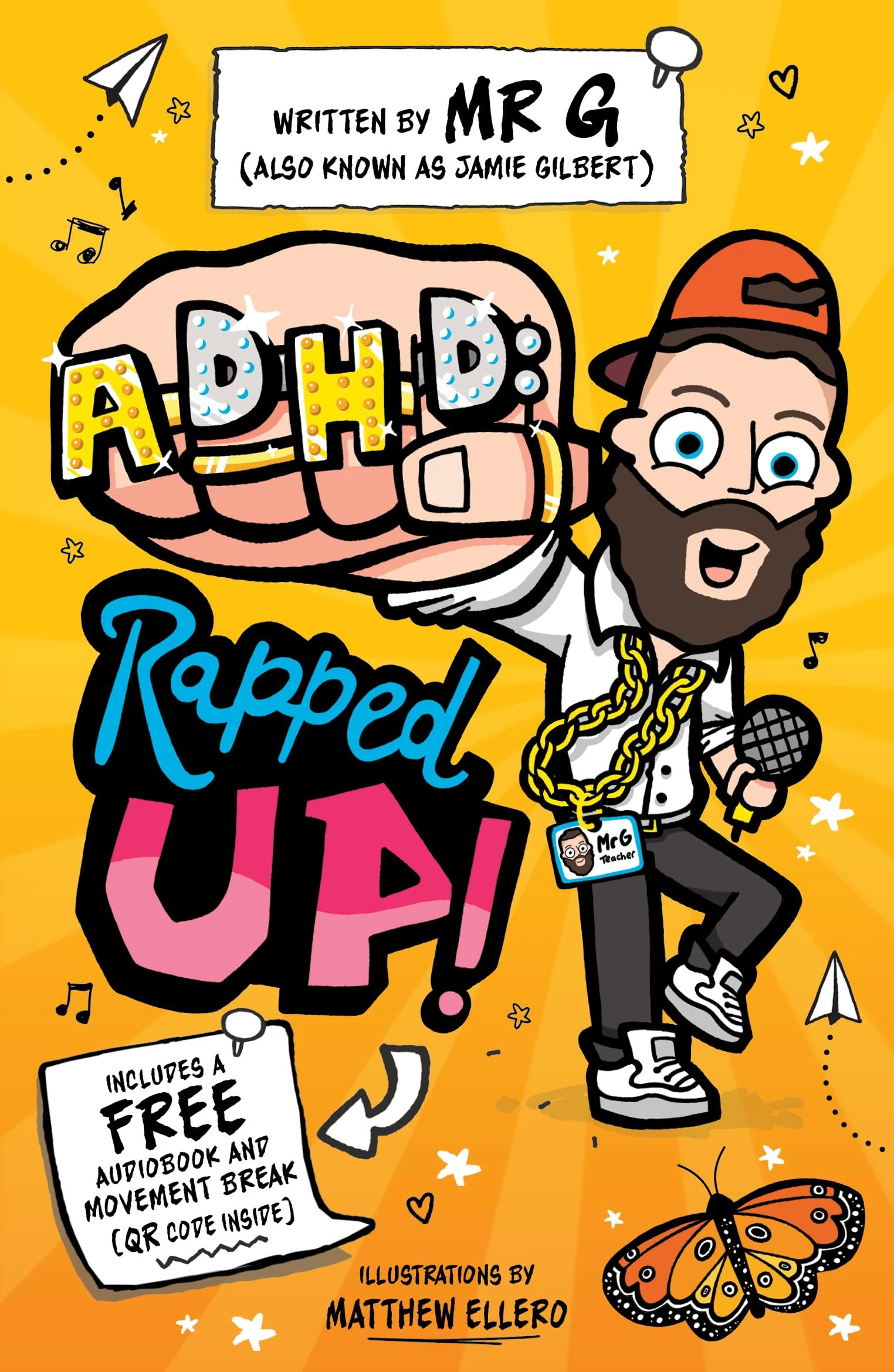 ADHD: Rapped Up! - The Sunday Times Bestseller from TikTok sensation, Mr G!