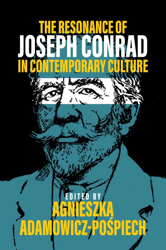 The Resonance of Joseph Conrad in Contemporary Culture