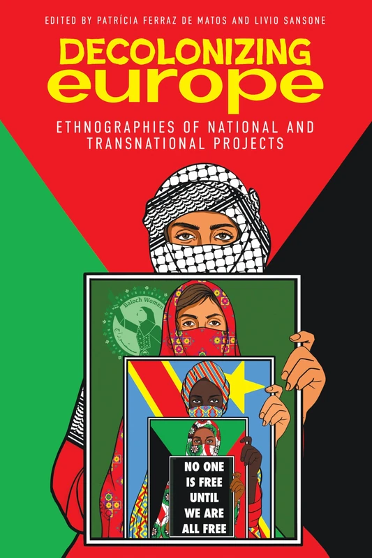 Decolonizing Europe: Ethnographies of National and Transnational Projects