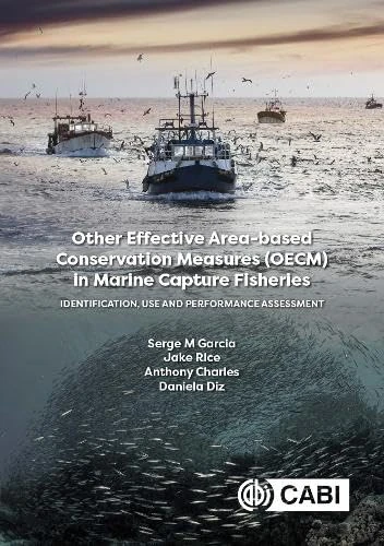 Other Effective Area-based Conservation Measures (OECM) in Marine Capture Fisheries: Identification, Use and Performance Assessment - Image 1