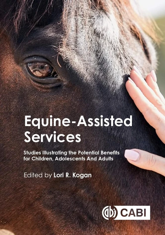 Equine-Assisted Services: Studies Illustrating the Potential Benefits for Children, Adolescents and Adults