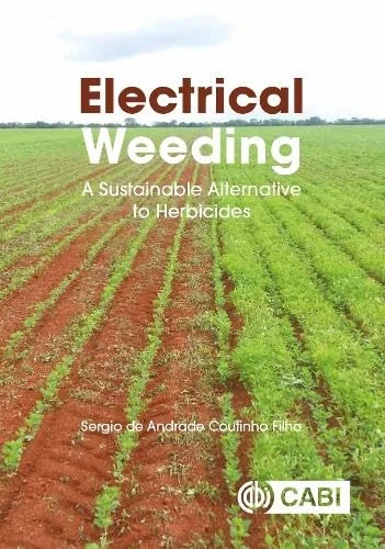 Electrical Weeding: A Sustainable Alternative to Herbicides