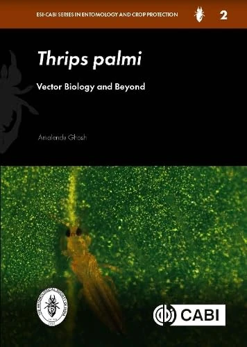 Thrips palmi: Vector Biology and Beyond (ESI-CABI Series in Entomology and Crop Protection)