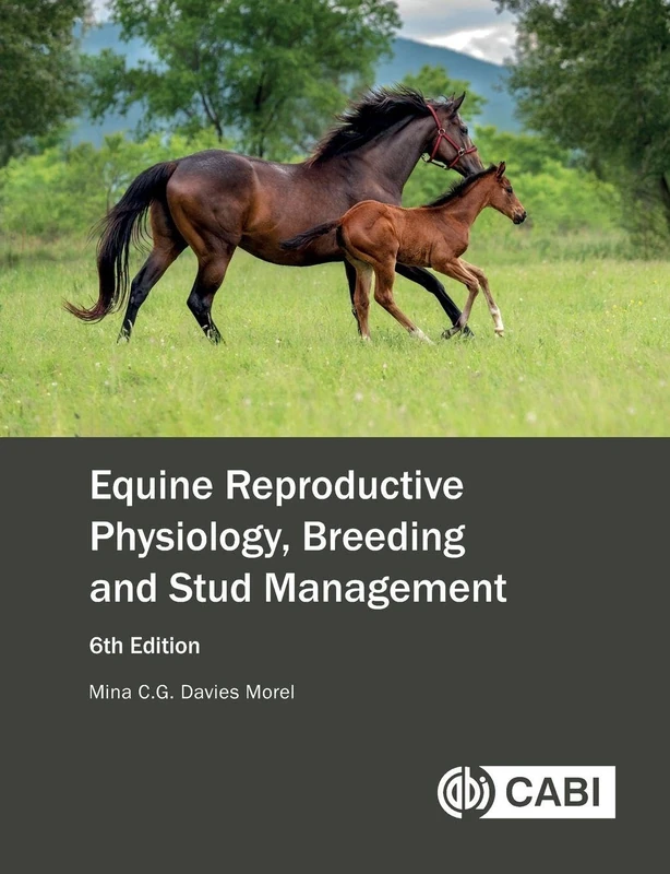 Equine Reproductive Physiology, Breeding and Stud Management
