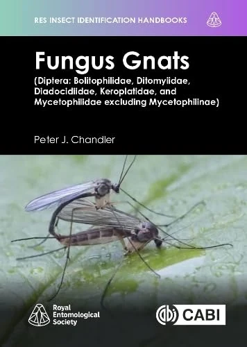 Fungus Gnats (Diptera: Bolitophilidae, Ditomyiidae, Diadocidiidae, Keroplatidae, and Mycetophilidae excluding Mycetophilinae) (RES Insect Identification Handbooks) - Image 1