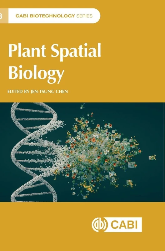 Plant Spatial Biology (CABI Biotechnology Series)