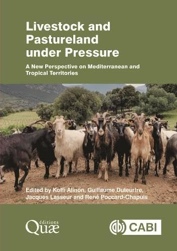 Livestock and Pastureland under Pressure: A New Perspective on Mediterranean and Tropical Territories