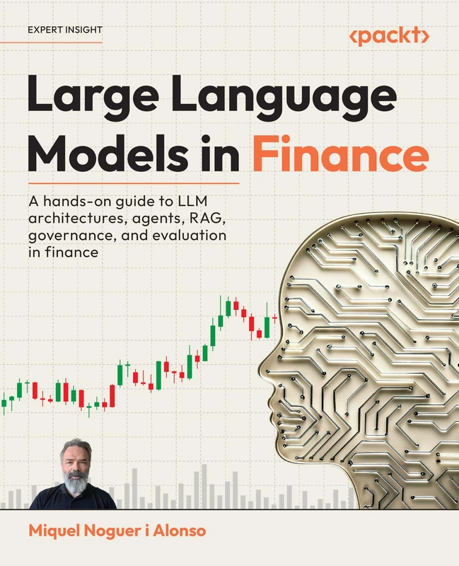Large Language Models in Finance: A hands-on guide to LLM architectures, agents, RAG, governance, and evaluation in finance