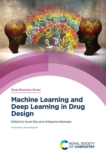 Machine Learning and Deep Learning in Drug Design: Volume 87 (Drug Discovery Series)