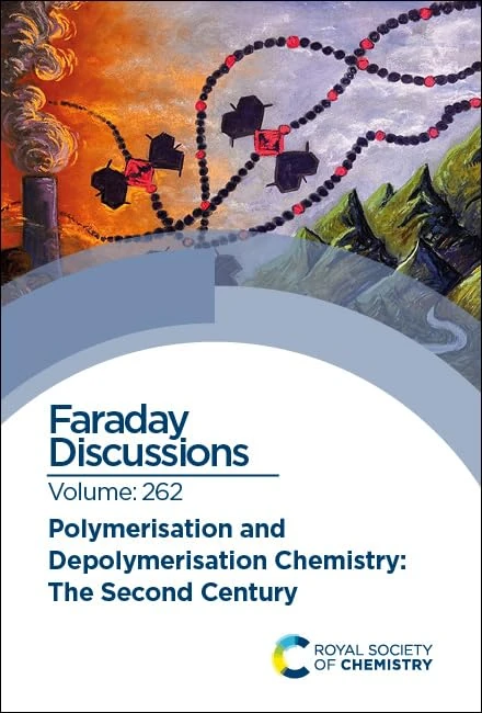 Polymerisation and Depolymerisation: Faraday Discussion 262: Volume 262