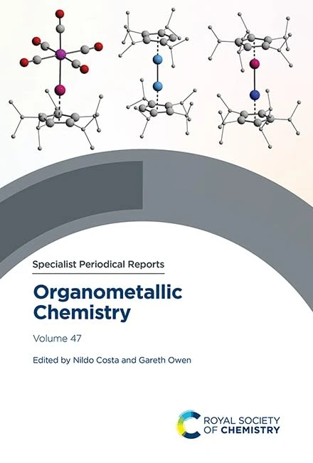 Organometallic Chemistry: Volume 47 (Specialist Periodical Reports - Organometallic Chemistry)