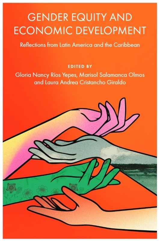 Gender Equity and Economic Development: Reflections from Latin America and the Caribbean