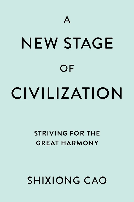 A New Stage of Civilization: Striving for the Great Harmony - Image 1