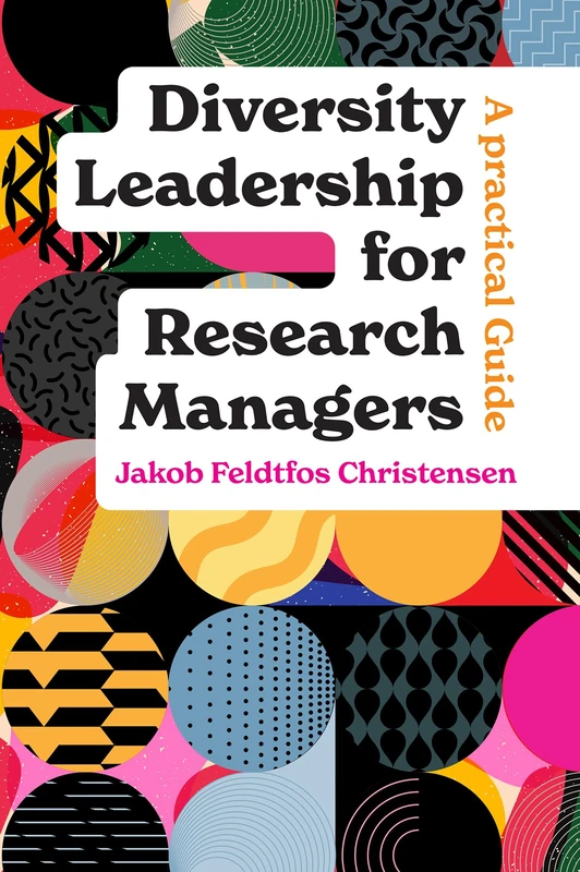 Diversity Leadership for Research Managers: A Practical Guide