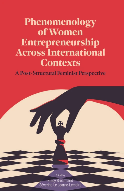 Phenomenology of Women's Entrepreneurship Across International Contexts: A Post-Structural Feminist Perspective - Image 1