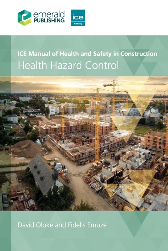 ICE Manual of Health and Safety in Construction: Health Hazard Control