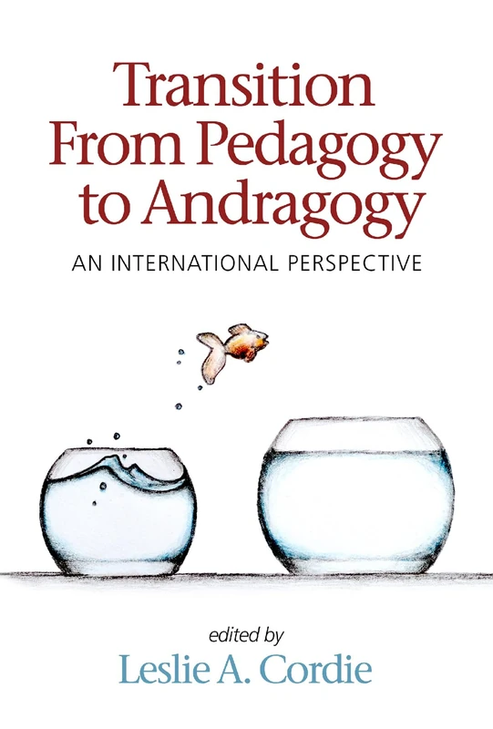 Transition From Pedagogy to Andragogy: An International Perspective