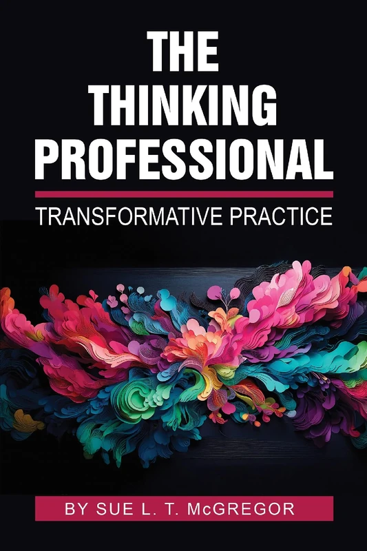 The Thinking Professional: Transformative Practice