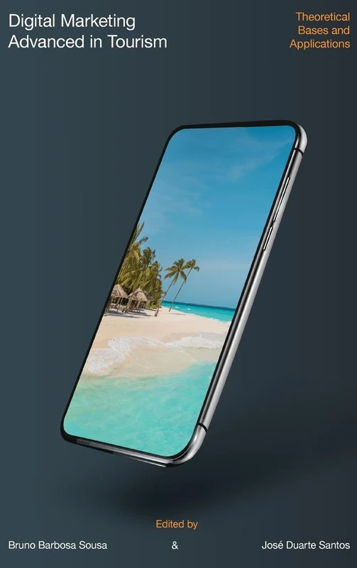 Digital Marketing Advanced in Tourism: Theoretical Bases and Applications