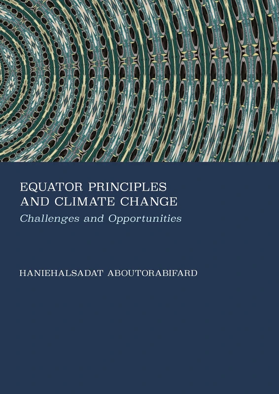Equator Principles and Climate Change: Challenges and Opportunities