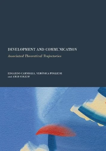 Development and Communication: Associated Theoretical Trajectories