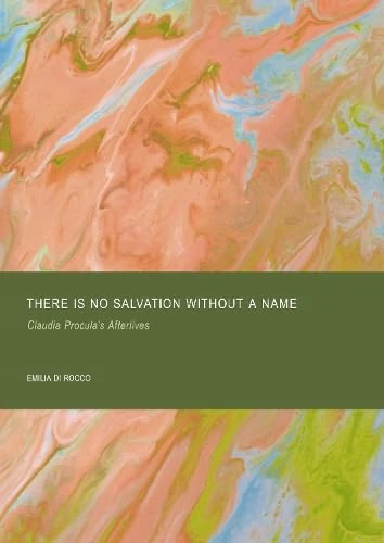 There is No Salvation without a Name: Claudia Procula's Afterlives - Image 1