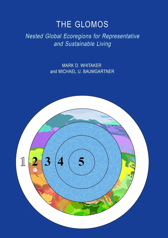 The Glomos: Nested Global Ecoregions for Representative and Sustainable Living