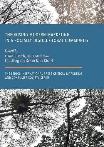 Theorising Modern Marketing in a Socially Digital Global Community