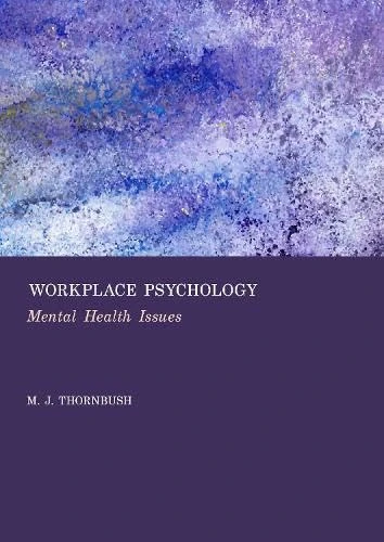 Workplace Psychology: Mental Health Issues