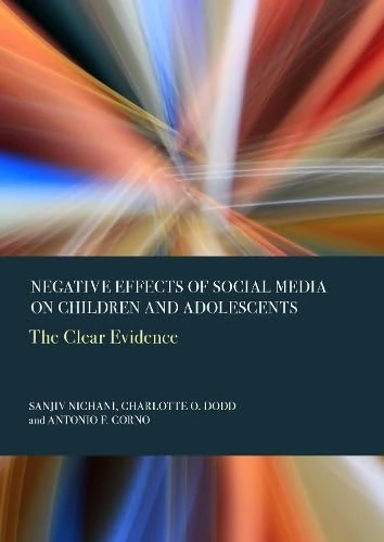 Negative Effects of Social Media on Children and Adolescents: The Clear Evidence