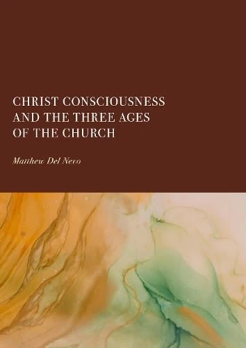 Christ Consciousness and the Three Ages of the Church