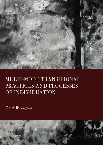 Multi-Mode Transitional Practices and Processes of Individuation