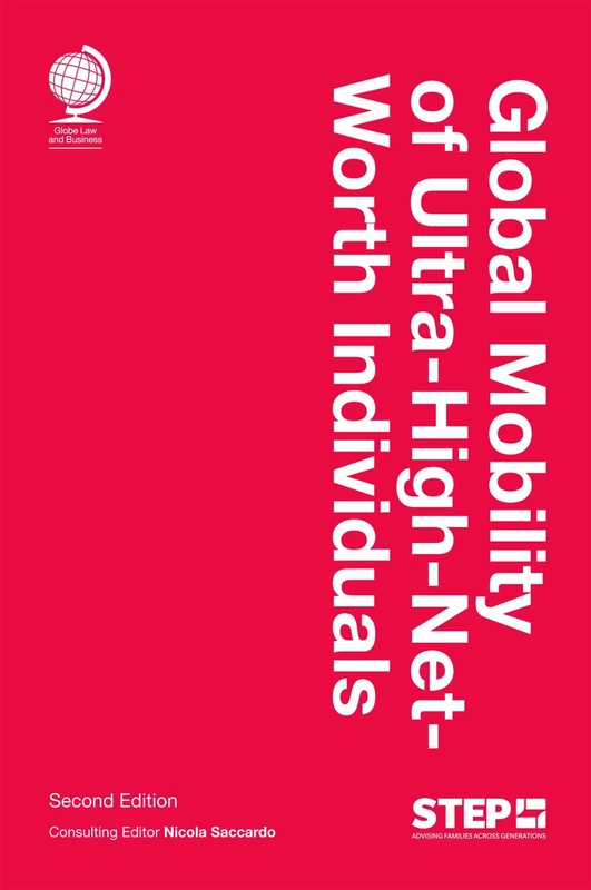 Global Mobility of Ultra-High-Net-Worth Individuals, Second edition