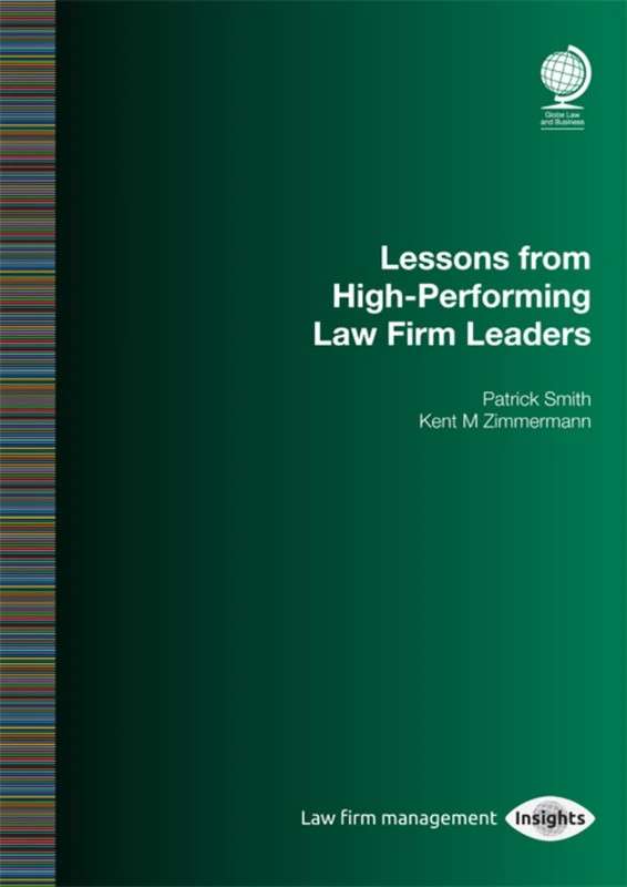 The Outperformers: Lessons from Top Law Firm Leaders