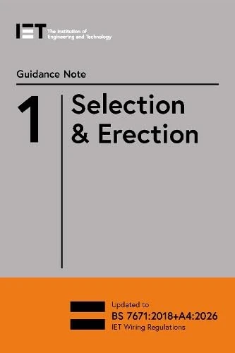 Guidance Note 1: Selection & Erection (Electrical Regulations)