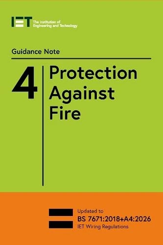 Guidance Note 4: Protection Against Fire (Electrical Regulations)
