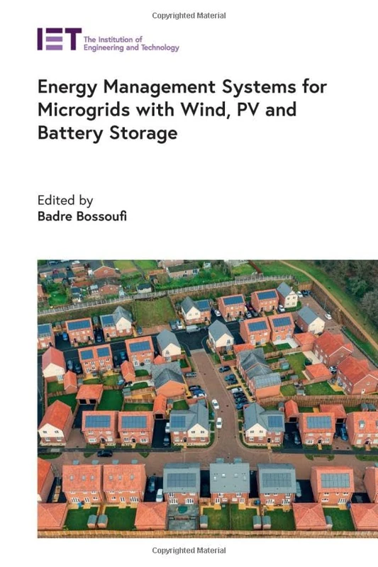 Energy Management Systems for Microgrids with Wind, PV and Battery Storage (Energy Engineering)