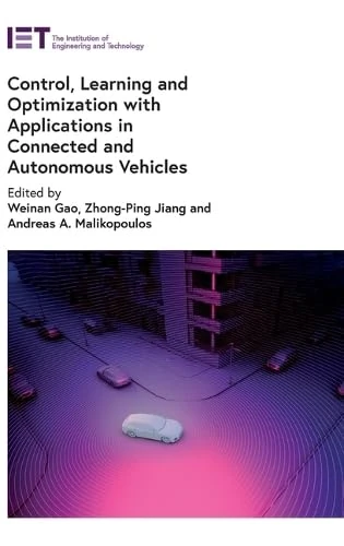 Control, Learning, and Optimization with Applications in Connected and Autonomous Vehicles (Transportation)