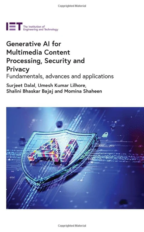 Generative AI for Multimedia Content Processing, Security and Privacy: Fundamentals, advances and applications (Computing and Networks) - Image 1