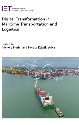 Digital Transformation in Maritime Transportation and Logistics