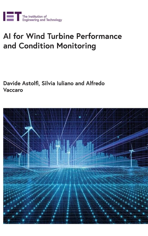AI for Wind Turbine Performance and Condition Monitoring (Energy Engineering)