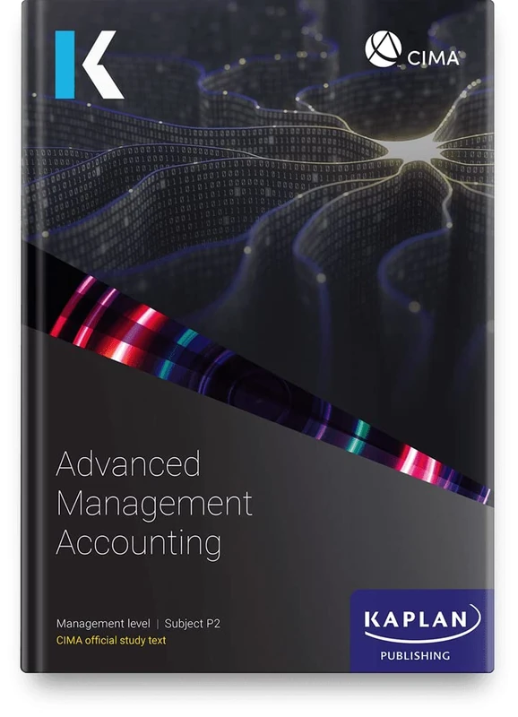 P2 ADVANCED MANAGEMENT ACCOUNTING - STUDY TEXT - Image 1