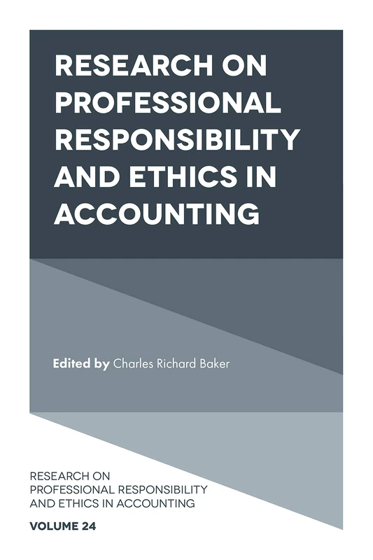 Research on Professional Responsibility and Ethics in Accounting: 24