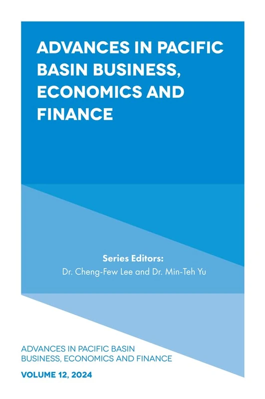 Advances in Pacific Basin Business, Economics and Finance: 12